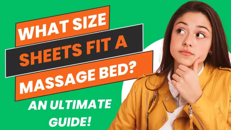 What size sheets fit a massage bed? Ultimate Guide