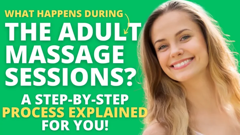 What happens during Adult Massage Sessions: A Step-By-Step Guide