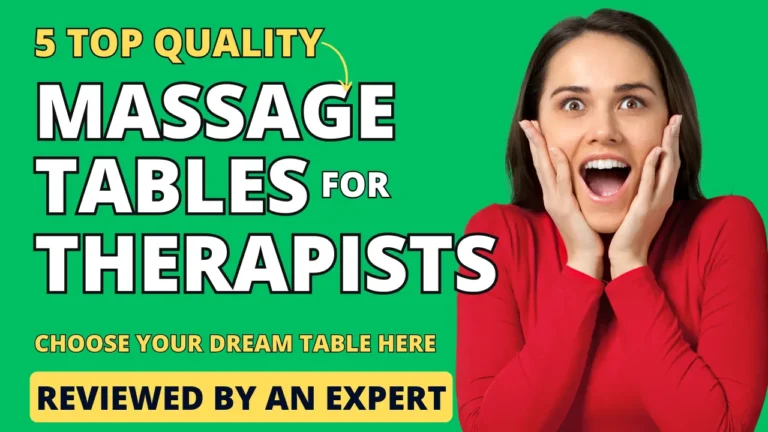 5 Best Massage Tables for Therapists: Quality & Durable