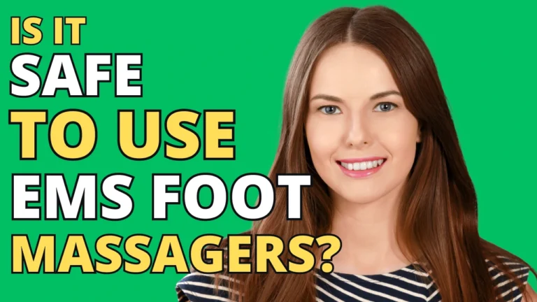Is EMS Foot Massager Safe? Expert Analysis by a Therapist